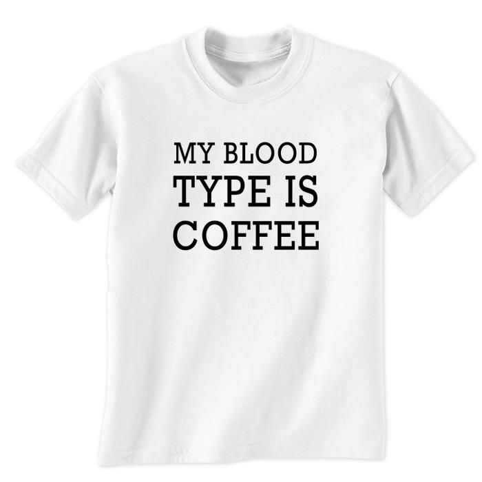 My Blood Type is Coffee T-Shirt