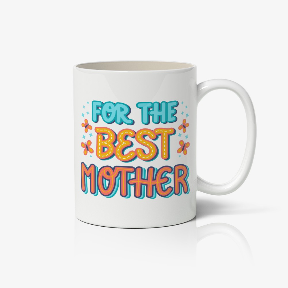 For The Best Mother Mug