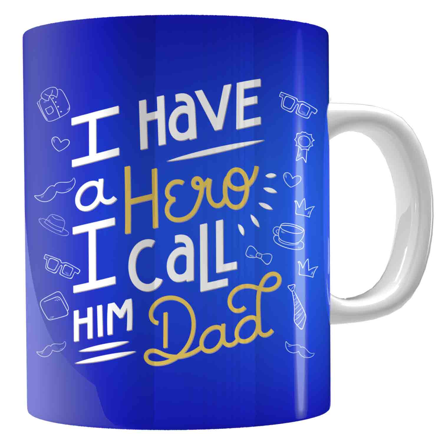 I Have A Hero Mug