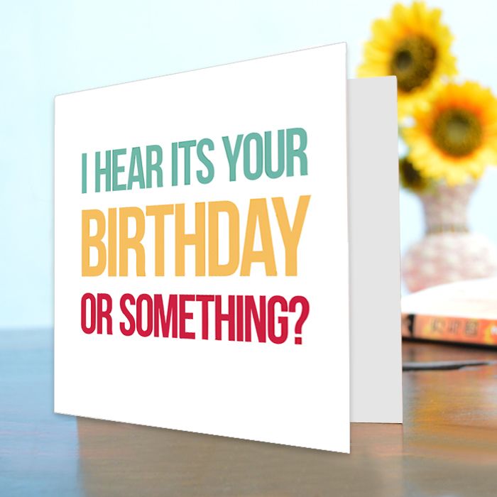 Its Your Birthday ?