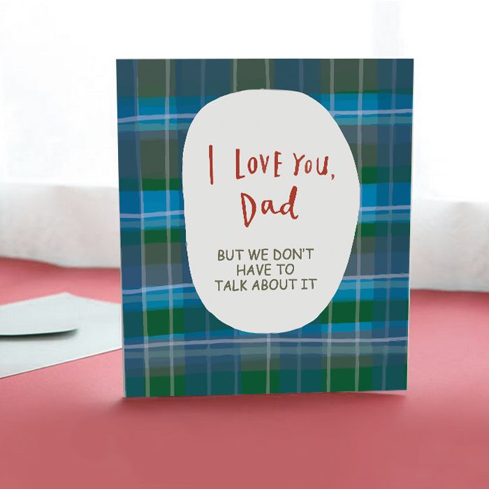 I love you Dad